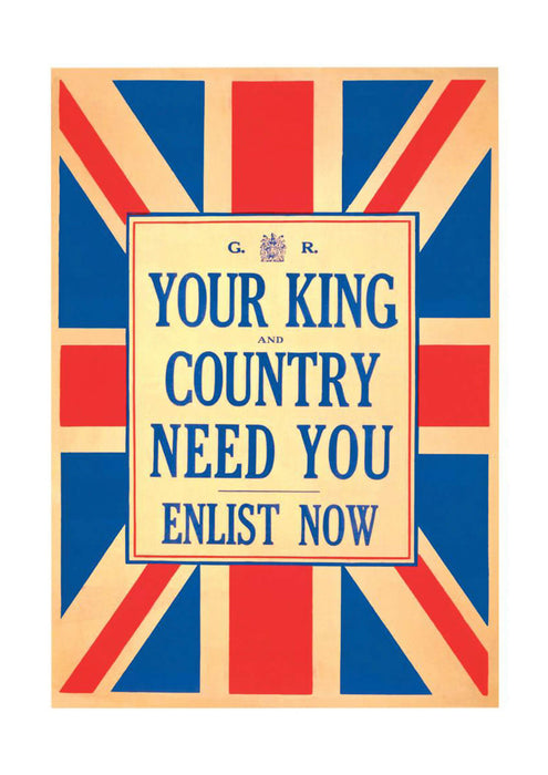 WWI British King & Country Need You Enlist